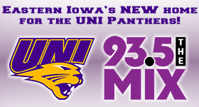 Eastern Iowa's NEW Home For UNI Panther Athletics is 93.5 The Mix!